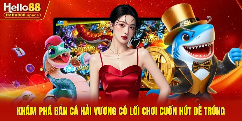 bắn cá Hải Vương